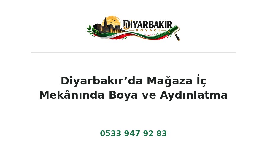 Diyarbakır’da Mağaza İç Mekânında Boya ve Aydınlatma – Diyarbakır Boyacı Ustası