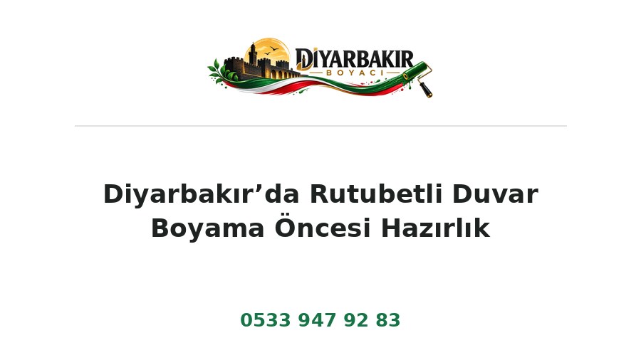 Diyarbakır’da Rutubetli Duvar Boyama Öncesi Hazırlık – Diyarbakır Boyacı Ustası