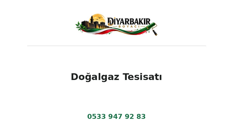 Doğalgaz Tesisatı – Diyarbakır Boyacı Ustası