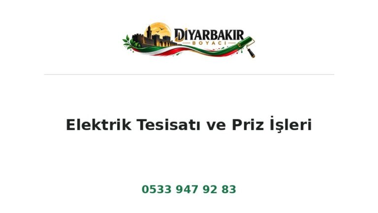 Elektrik Tesisatı ve Priz İşleri – Diyarbakır Boyacı Ustası