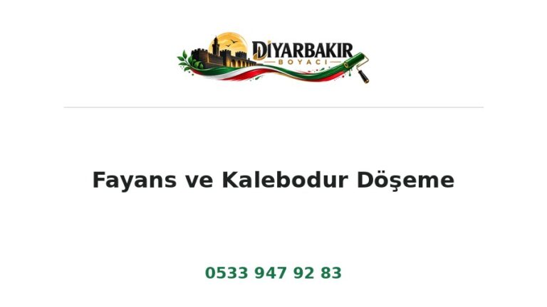 Fayans ve Kalebodur Döşeme – Diyarbakır Boyacı Ustası