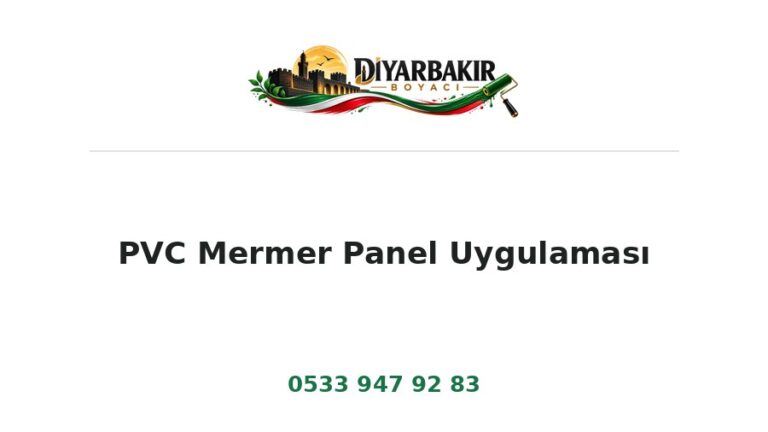 PVC Mermer Panel Uygulaması – Diyarbakır Boyacı Ustası